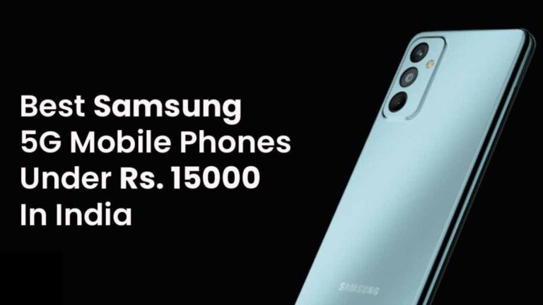 Samsung 5G Mobile Under 15000